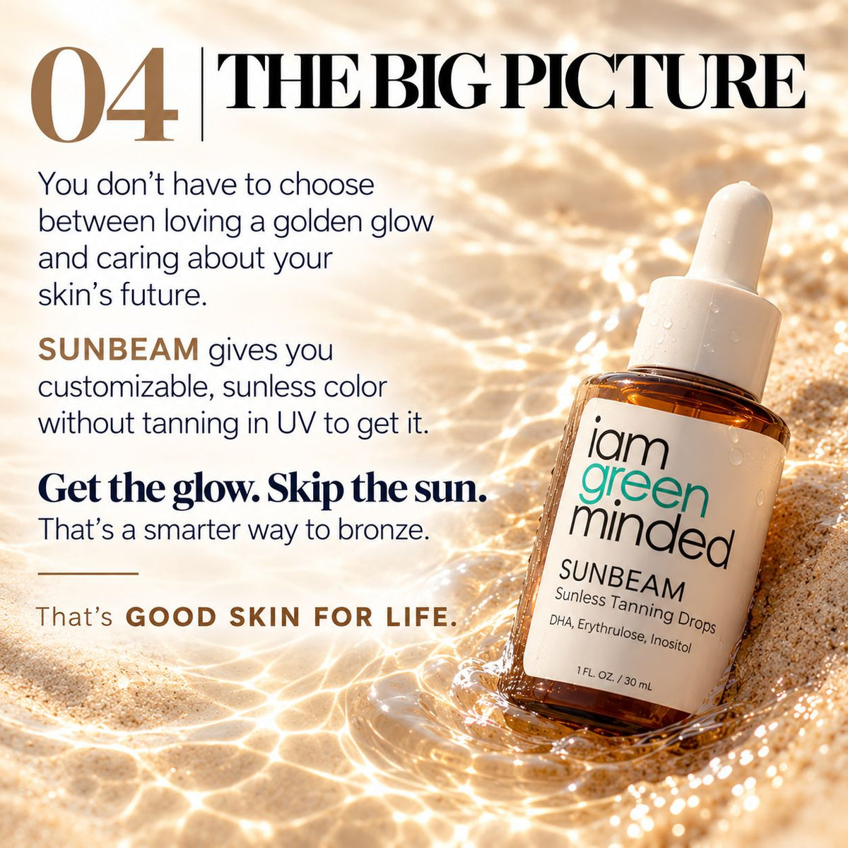 A bottle of iam green minded Sunbeam Sunless Tanning Drops placed in rippling water on a sandy beach background, with promotional text on the left side.