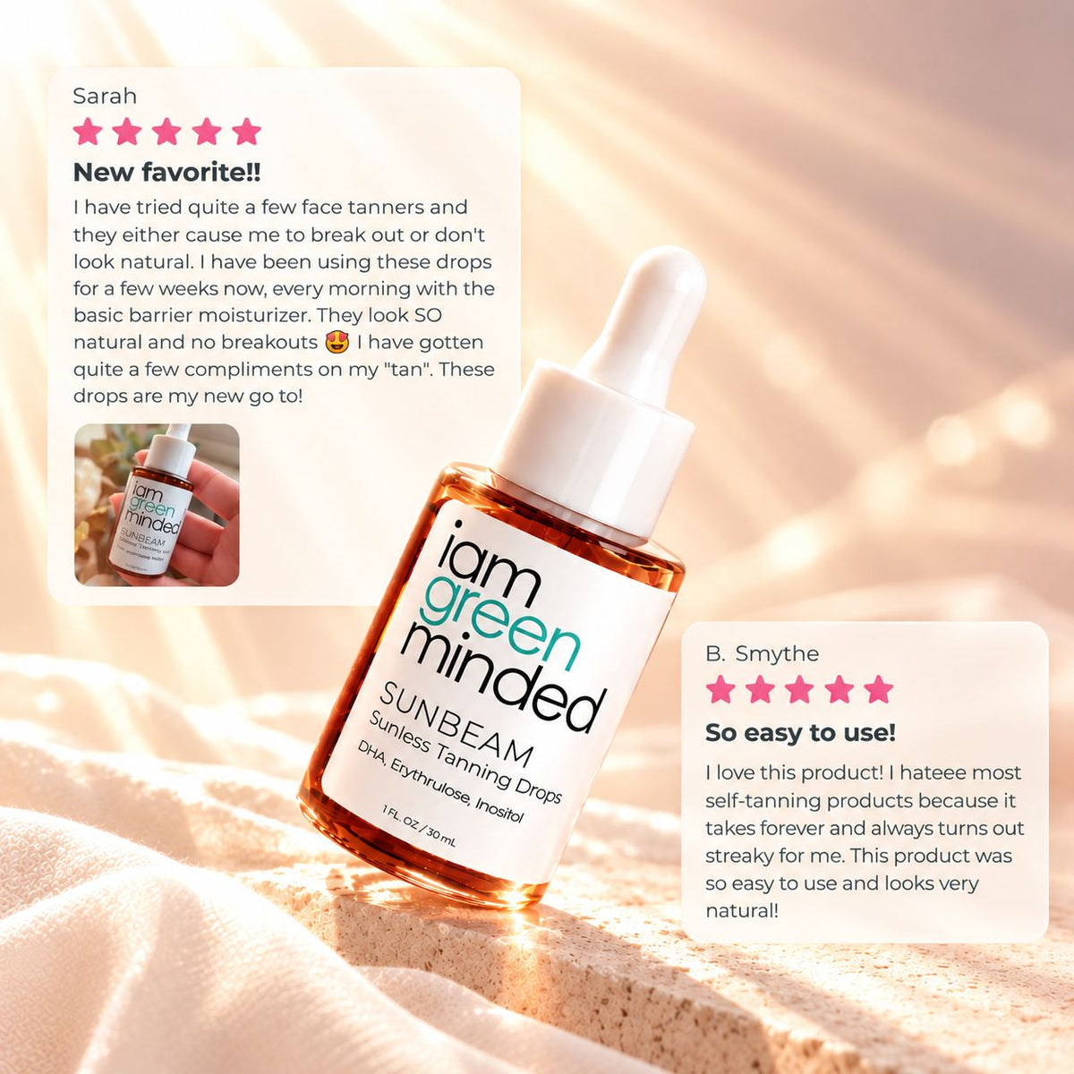 A bottle of iam green minded Sunbeam Sunless Tanning Drops shown on a sandy surface with two white review cards featuring customer testimonials.
