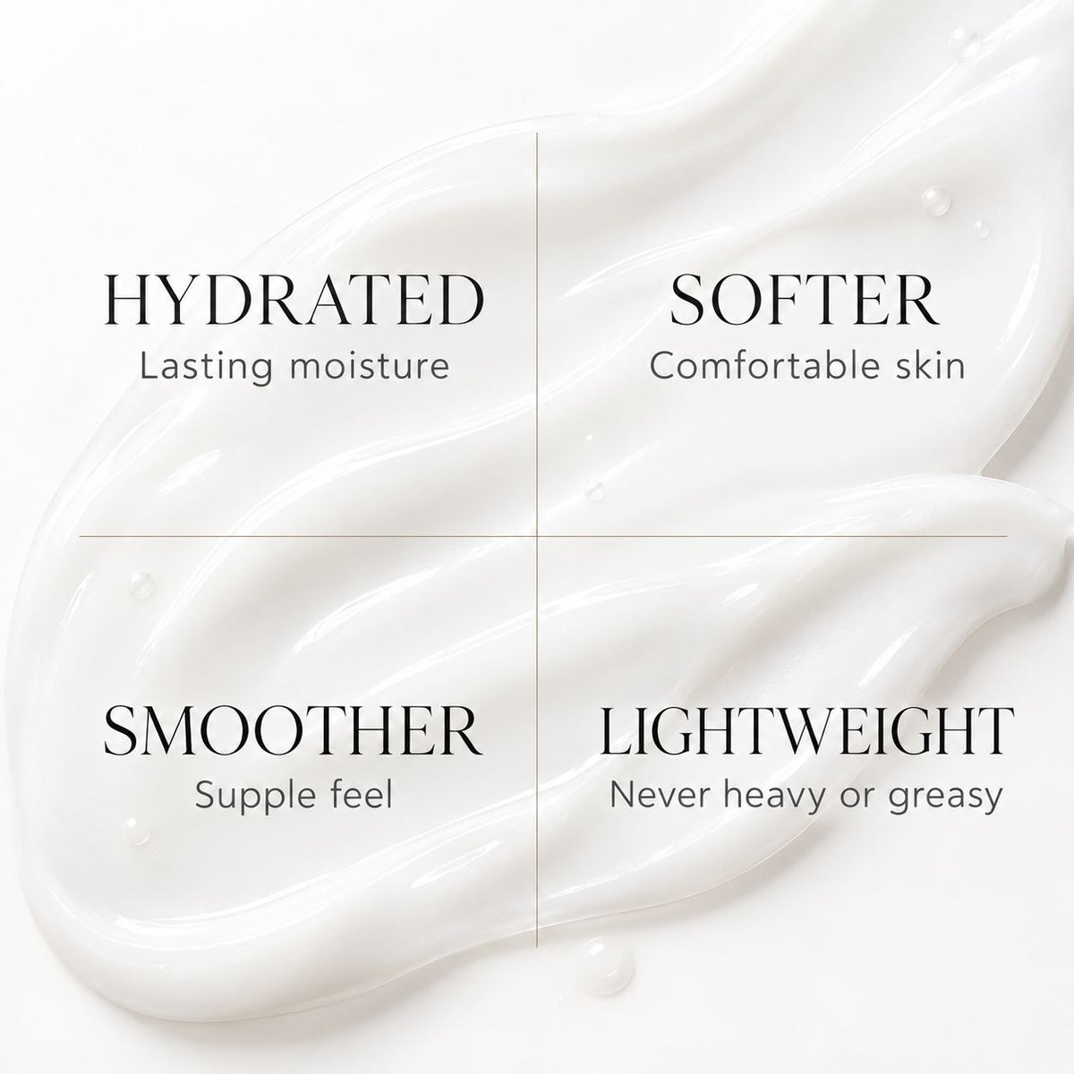 Four text callouts over a white cream smear: HYDRATED lasting moisture, SOFTER comfortable skin, SMOOTHER supple feel, and LIGHTWEIGHT never heavy or greasy.